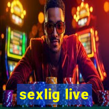 sexlig live